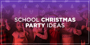 School Christmas Party Ideas