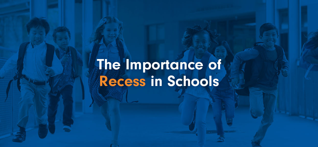 The Importance of Recess in Schools