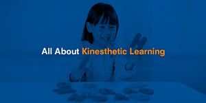 All About Kinesthetic Learning