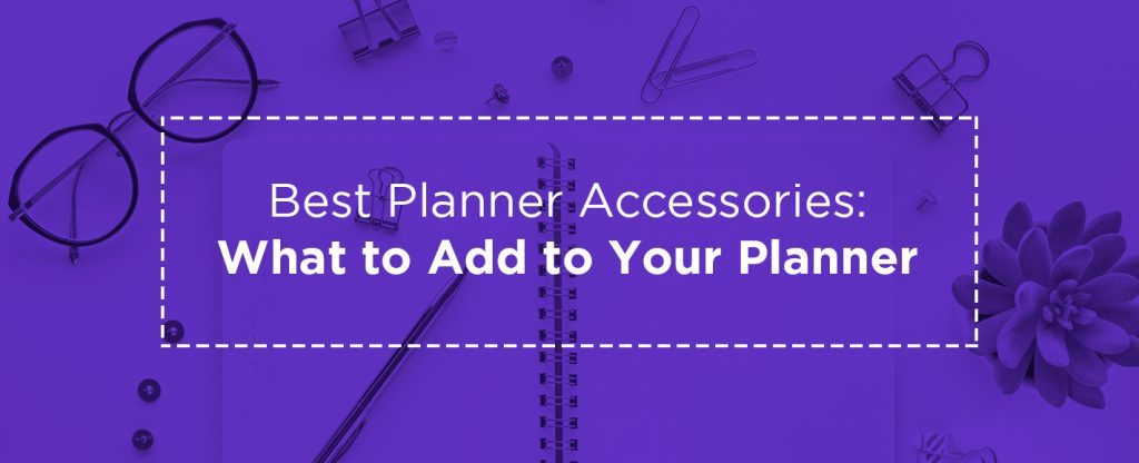 Best Planner Accessories