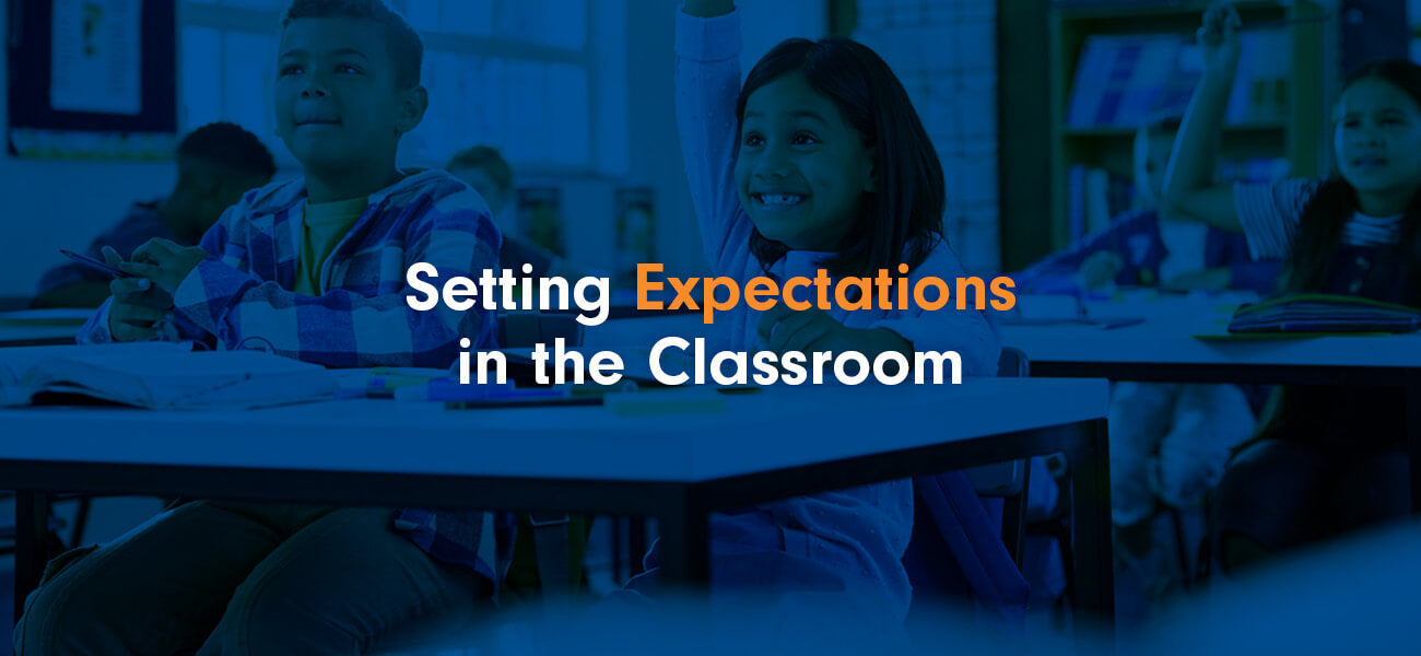 Building Expectations How to Set Classroom Expectations with Students