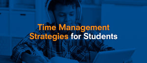Time Management Strategies for Students