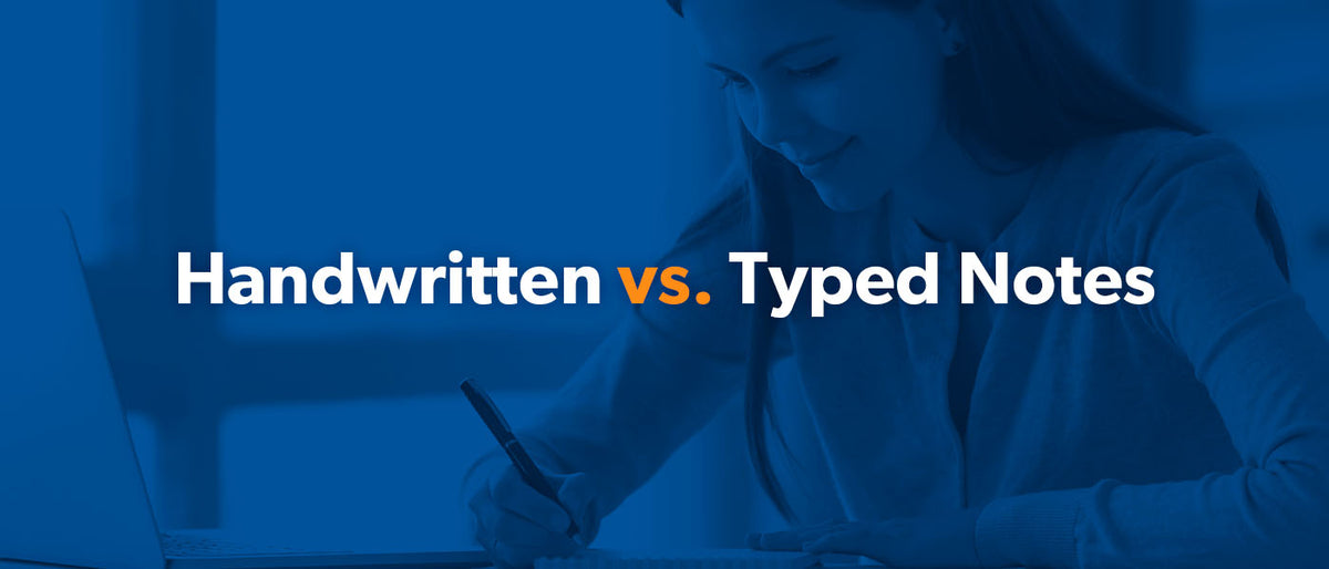 Handwritten vs Typed Notes