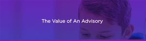 The Value of An Advisory